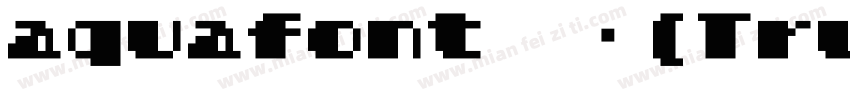aquafont 常规(TrueType)字体转换